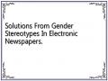 Solutions From Gender Stereotypes In Electronic Newspapers.