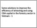 Some solutions to improve the efficiency of attracting and using ODA capital in the forestry sector in Vietnam - 1