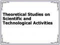 Theoretical Studies on Scientific and Technological Activities