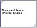 Theory and Related Empirical Studies