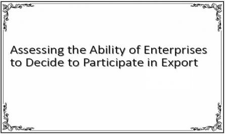 Assessing the Ability of Enterprises to Decide to Participate in Export