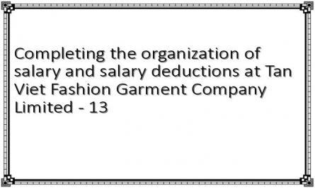 Completing the organization of salary and salary deductions at Tan Viet Fashion Garment Company Limited - 13