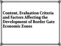 Content, Evaluation Criteria and Factors Affecting the Development of Border Gate Economic Zones