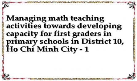 Managing math teaching activities towards developing capacity for first graders in primary schools in District 10, Ho Chi Minh City - 1