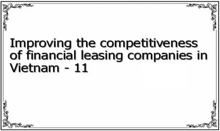 Improving the competitiveness of financial leasing companies in Vietnam - 11