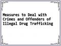 Measures to Deal with Crimes and Offenders of Illegal Drug Trafficking