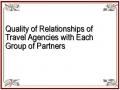 Quality of Relationships of Travel Agencies with Each Group of Partners