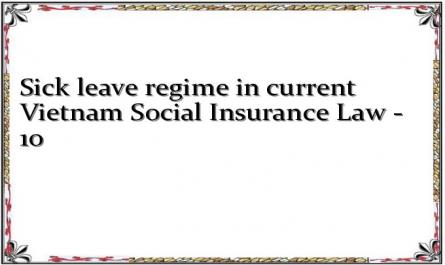 Sick leave regime in current Vietnam Social Insurance Law - 10
