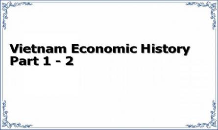 Vietnam Economic History Part 1 - 2