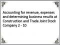 Accounting for revenue, expenses and determining business results at Construction and Trade Joint Stock Company 2 - 10