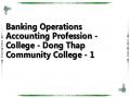Banking Operations Accounting Profession - College - Dong Thap Community College - 1