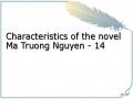 Characteristics of the novel Ma Truong Nguyen - 14