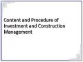 Content and Procedure of Investment and Construction Management