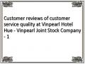 Customer reviews of customer service quality at Vinpearl Hotel Hue - Vinpearl Joint Stock Company - 1