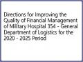 Directions for Improving the Quality of Financial Management of Military Hospital 354 - General Department of Logistics for the 2020 - 2025 Period
