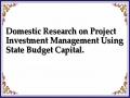Domestic Research on Project Investment Management Using State Budget Capital.