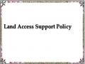 Land Access Support Policy