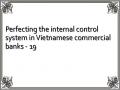 Perfecting the internal control system in Vietnamese commercial banks - 19