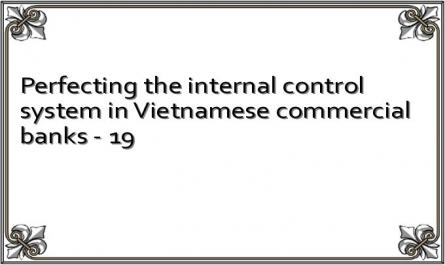 Perfecting the internal control system in Vietnamese commercial banks - 19