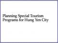 Planning Special Tourism Programs for Hung Yen City