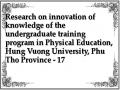 Research on innovation of knowledge of the undergraduate training program in Physical Education, Hung Vuong University, Phu Tho Province - 17