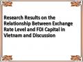 Research Results on the Relationship Between Exchange Rate Level and FDI Capital in Vietnam and Discussion