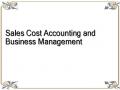 Sales Cost Accounting and Business Management