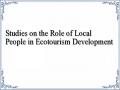 Studies on the Role of Local People in Ecotourism Development