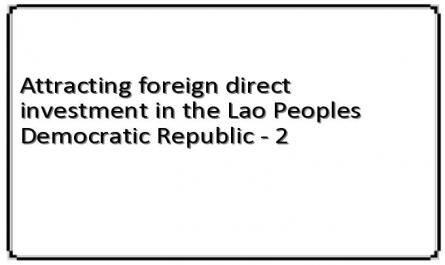 Attracting foreign direct investment in the Lao Peoples Democratic Republic - 2