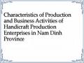Characteristics of Production and Business Activities of Handicraft Production Enterprises in Nam Dinh Province