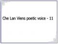 Che Lan Viens poetic voice - 11
