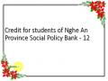 Credit for students of Nghe An Province Social Policy Bank - 12
