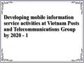 Developing mobile information service activities at Vietnam Posts and Telecommunications Group by 2020 - 1