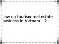 Law on tourism real estate business in Vietnam - 2