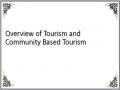 Overview of Tourism and Community Based Tourism