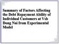 Summary of Factors Affecting the Debt Repayment Ability of Individual Customers at Vsb Dong Nai from Experimental Model