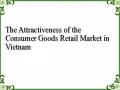 The Attractiveness of the Consumer Goods Retail Market in Vietnam