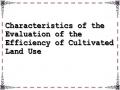 Characteristics of the Evaluation of the Efficiency of Cultivated Land Use