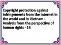 Copyright protection against infringements from the internet in the world and in Vietnam - Analysis from the perspective of human rights - 14