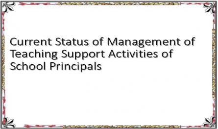 Current Status of Management of Teaching Support Activities of School Principals