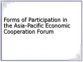 Forms of Participation in the Asia-Pacific Economic Cooperation Forum