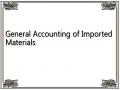 General Accounting of Imported Materials