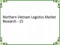 Northern Vietnam Logistics Market Research - 15