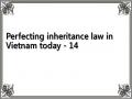 Perfecting inheritance law in Vietnam today - 14