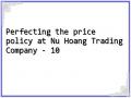 Perfecting the price policy at Nu Hoang Trading Company - 10
