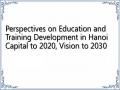 Perspectives on Education and Training Development in Hanoi Capital to 2020, Vision to 2030