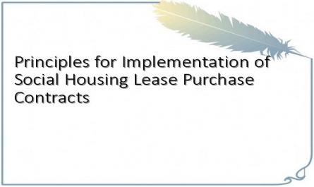 Principles for Implementation of Social Housing Lease Purchase Contracts