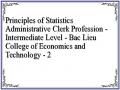 Principles of Statistics Administrative Clerk Profession - Intermediate Level - Bac Lieu College of Economics and Technology - 2