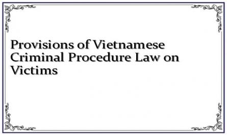 Provisions of Vietnamese Criminal Procedure Law on Victims