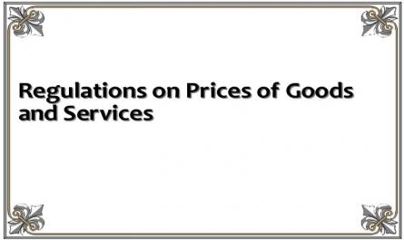 Regulations on Prices of Goods and Services